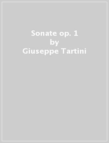 Sonate op. 1 - Giuseppe Tartini