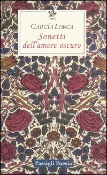 Sonetti dell'amore oscuro. Testo spagnolo a fronte - Federico Garcia Lorca