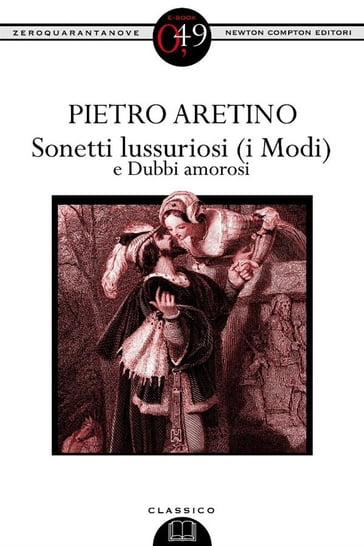 Sonetti lussuriosi (i Modi) e Dubbi amorosi - Pietro Aretino
