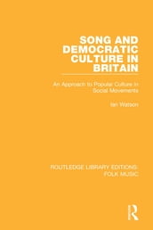 Song and Democratic Culture in Britain