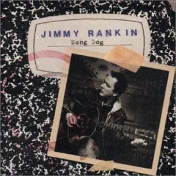 Song dog - JIMMY RANKIN