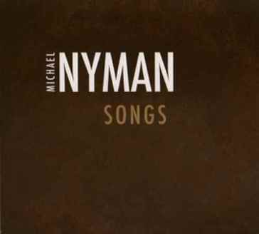 Songs - Michael Nyman