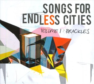 Songs for endless cities - Brackles