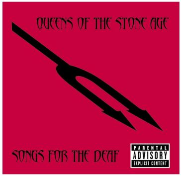 Songs for the deaf - Queens Of The Stone