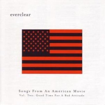 Songs from an american movie, vol. 2 : good time f - Everclear