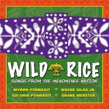 Songs from the menominee - WILD RICE