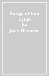 Songs of bob dylan