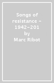 Songs of resistance - 1942-201