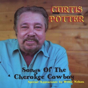 Songs of the cherokee.. - CURTIS POTTER