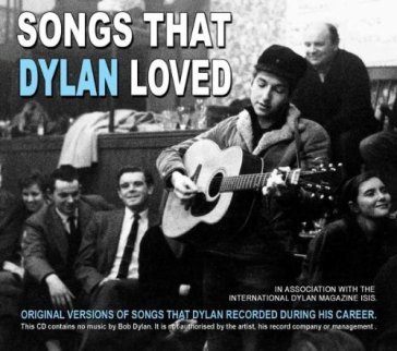 Songs that dylan loved - AA.VV. Artisti Vari