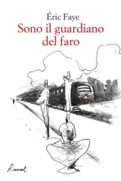 Sono il guardiano del faro