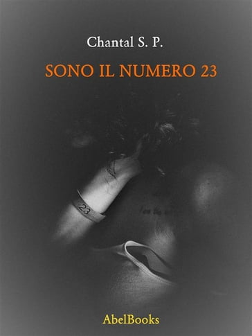 Sono il numero 23 - Chantal S. P.