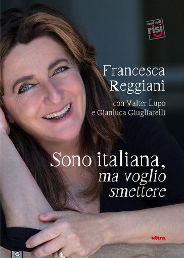 Sono italiana, ma voglio smettere - Francesca Reggiani - Gianluca Giugliarelli - Valter Lupo