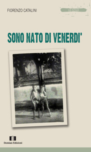 Sono nato di venerdì - Fiorenzo Catalini