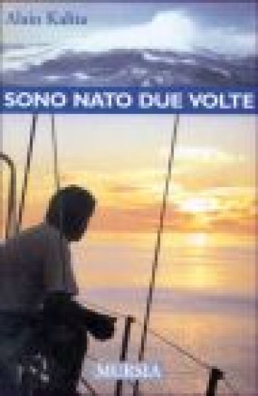 Sono nato due volte - Alain Kalita