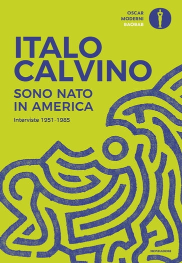 Sono nato in America - Italo Calvino - Mario Barenghi