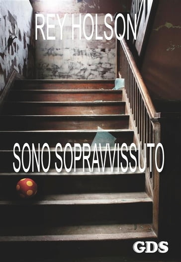 Sono sopravvissuto - Rey Holson