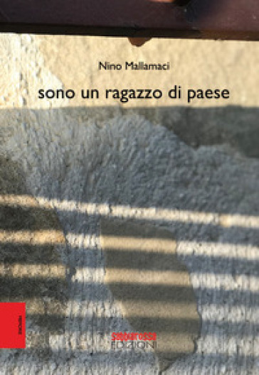 Sono un ragazzo di paese - Nino Mallamaci