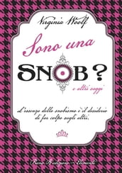 Sono una snob?