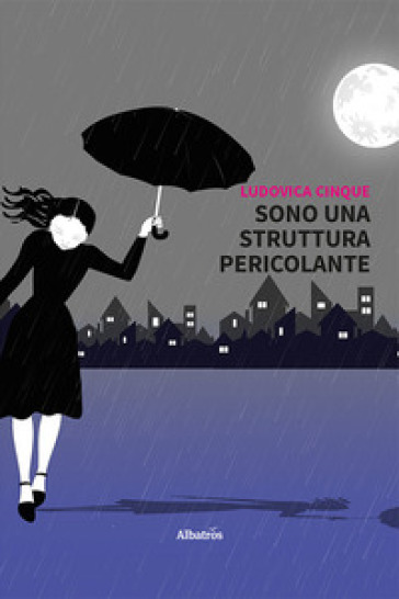 Sono una struttura pericolante - Ludovica Cinque