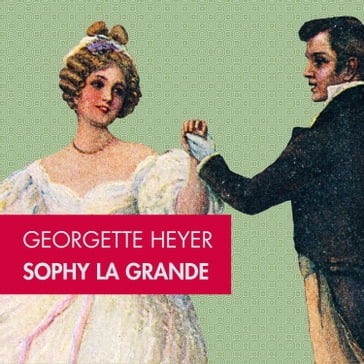 Sophy la grande - Georgette Hayer