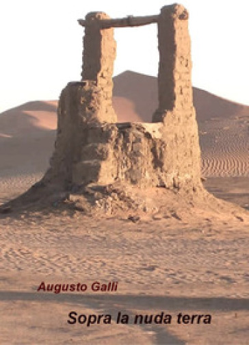 Sopra la nuda terra - Augusto Galli