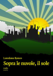 Sopra le nuvole, il sole