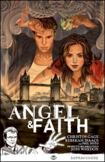 Sopravvivere. Angel & Faith. 1. - Joss Whedon - Christos N. Gage - Rebekah Isaacs