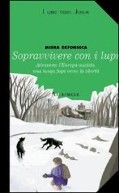 Sopravvivere con i lupi