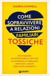 Sopravvivere a relazioni tossiche