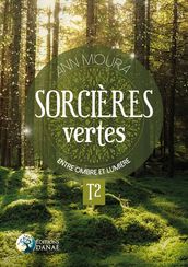 Sorcières vertes - Entre ombre et lumière Tome 2