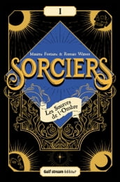 Sorciers - Tome 1 Les Sources de l Ombre