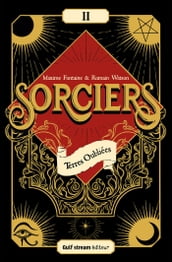 Sorciers - Tome 2 Terres oubliées