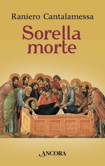 Sorella morte - Raniero Cantalamessa