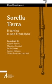 Sorella terra. Il cantico di san Francesco