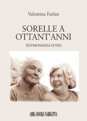 Sorelle a ottant anni