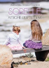 Sorelle, amiche per sempre