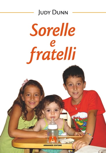 Sorelle e fratelli - Judy Dunn