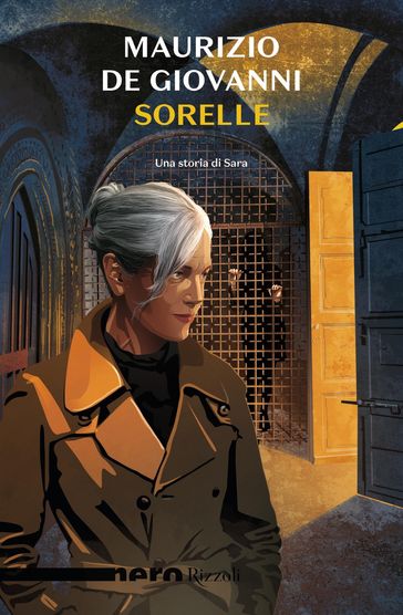 Sorelle - Una storia di Sara (Nero Rizzoli) - Maurizio de Giovanni