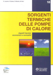 Sorgenti termiche delle pompe di calore. Aspetti tecnici, economici e normativi