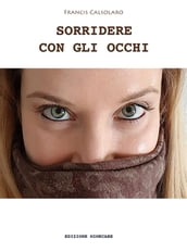 Sorridere con gli occhi