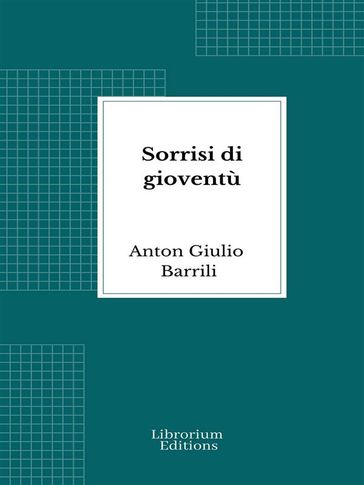 Sorrisi di gioventù - Anton Giulio Barrili