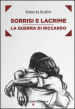 Sorrisi e lacrime. La guerra di Riccardo