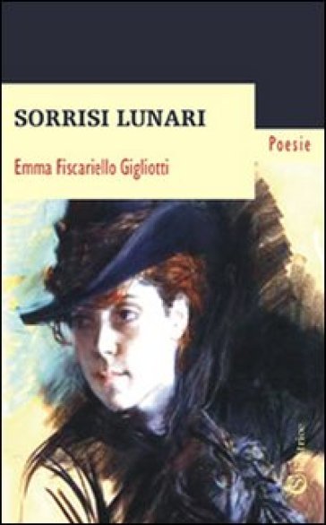 Sorrisi lunari - Emma Fiscariello Gigliotti