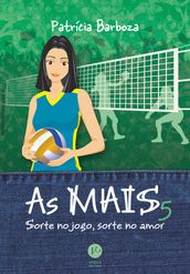 Sorte no jogo, sorte no amor - As mais - vol. 5