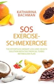 Sos Exercise-Schmexercise