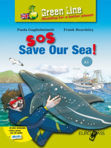 Sos: save aur sea! Con espansione online - Paola Guglieminetti - Frank Beardsley