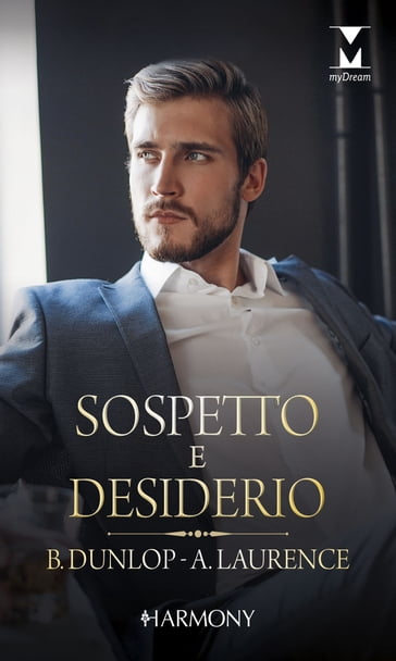 Sospetto e desiderio - Barbara Dunlop - Andrea Laurence