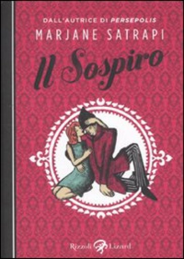 Sospiro. Ediz. illustrata (Il) - Marjane Satrapi