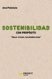 Sostenibilidad con propósito. Ebook.